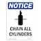 Signmission OSHA Notice, 7" Height, Chain All Cylinders Securely Sign With Symbol, 7" X 5", Portrait OS-NS-D-57-V-10540 - alternate 1